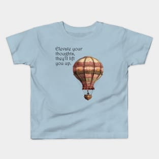 Elevated Thoughts, Soaring Spirits Kids T-Shirt